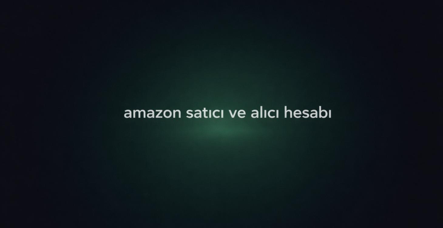Amazon Satıcı Ve Alıcı Hesabı Detaylı Kullanımı