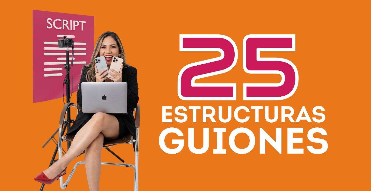 25 Estructuras de Guiones para Reels Virales