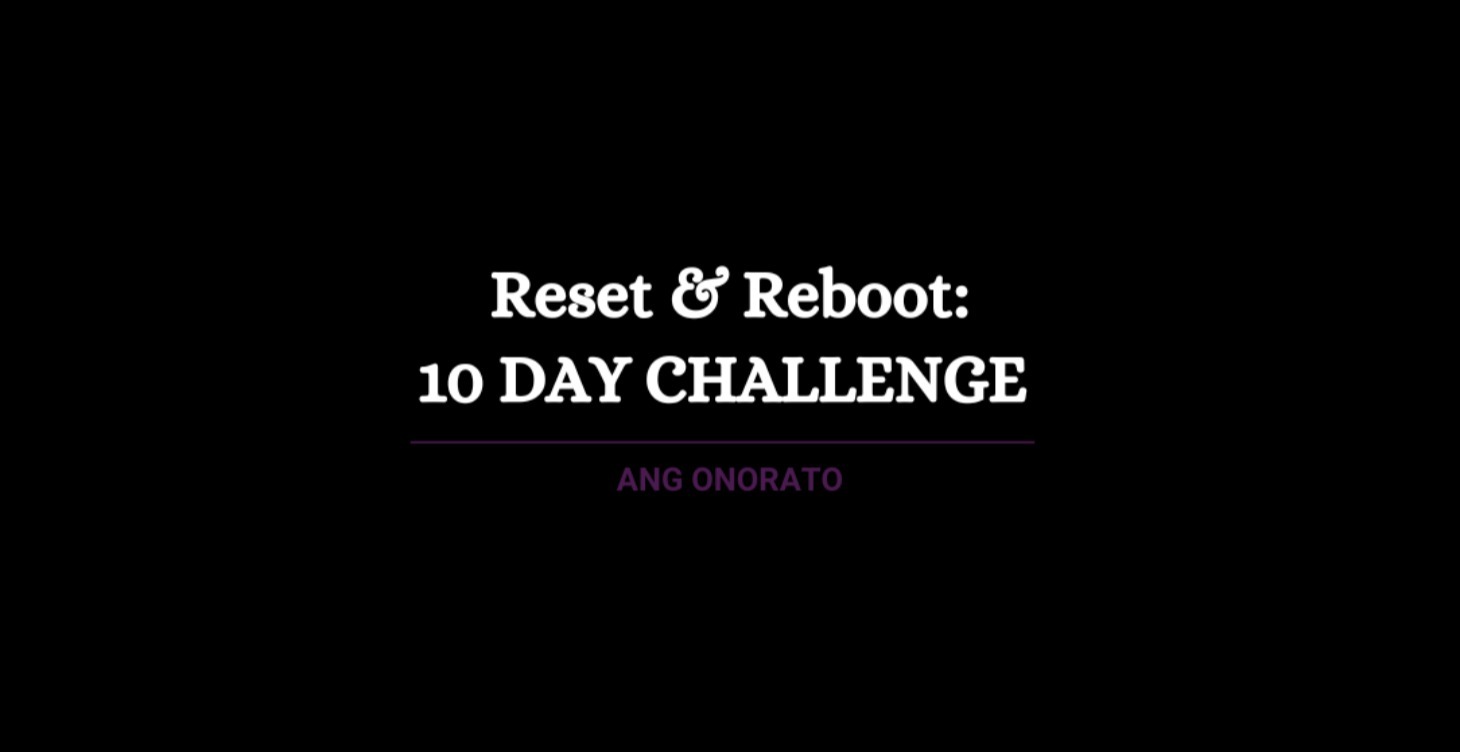 Reset & Reboot: 10 Day Challenge