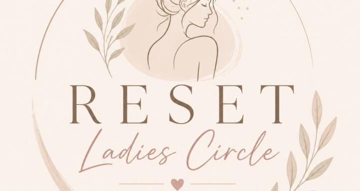 RESET Ladies Circle