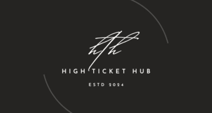 HIGH TICKET HUB