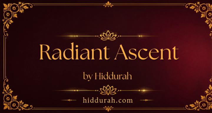Radiant Ascent by Hiddurah