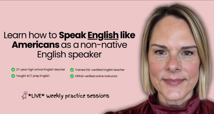 Speak English Like Americans