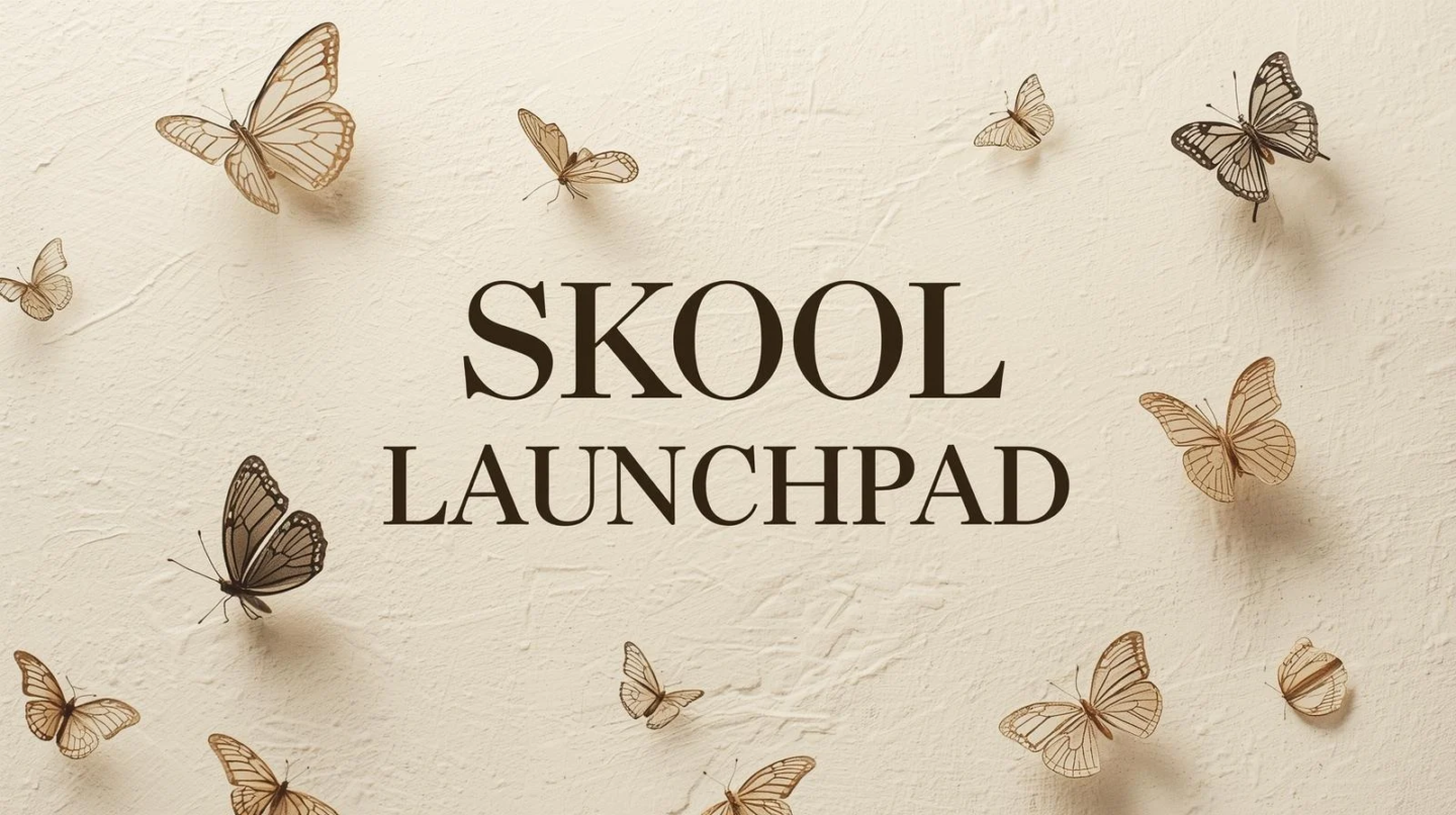 Skool Launchpad