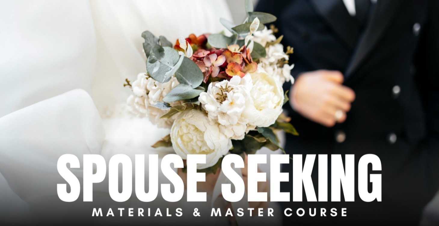 Spouse Seeking Materials & Master Courses
