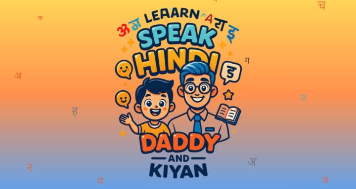 Speak hindi with Daddy & Kiyan