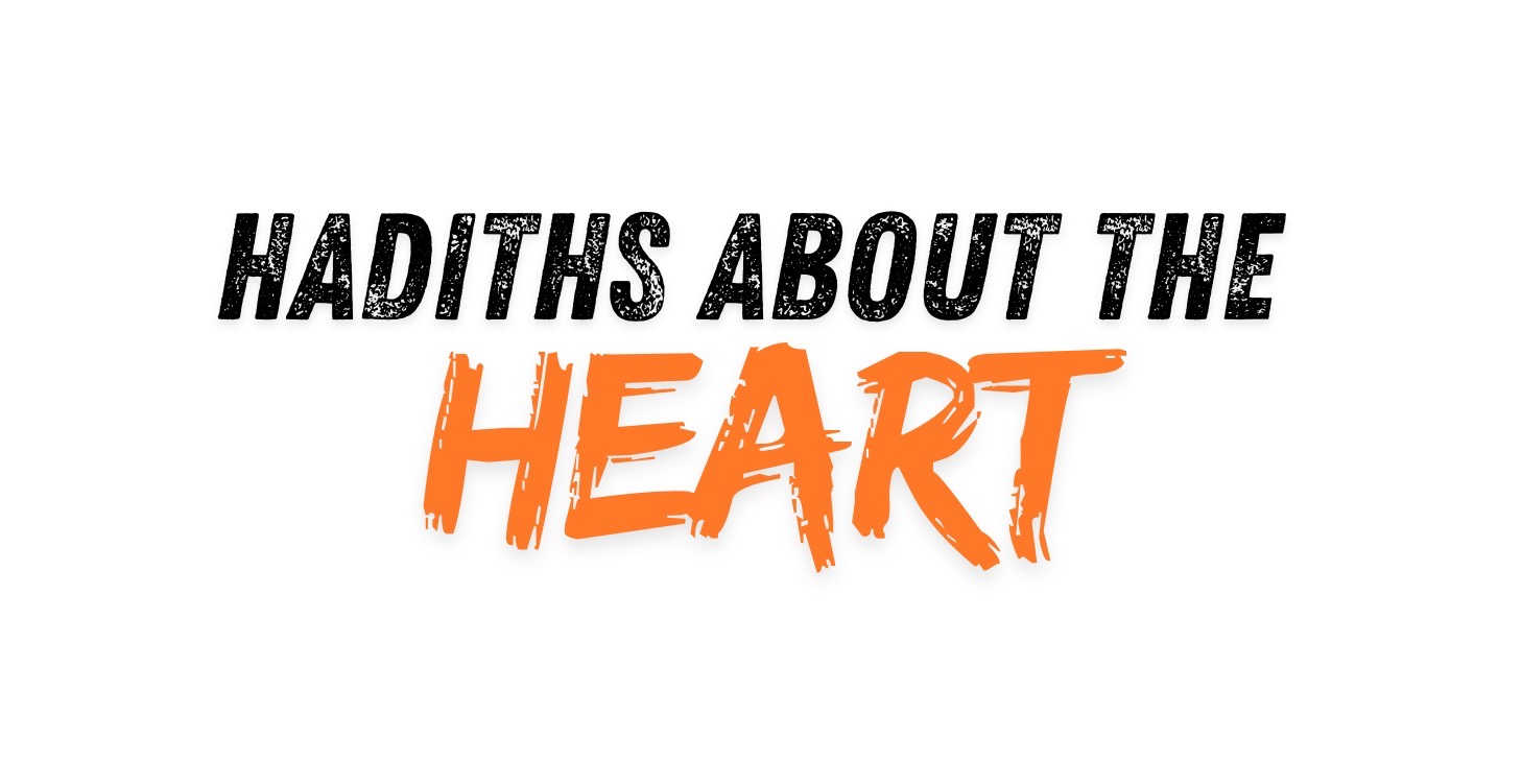 Hadiths about the Heart