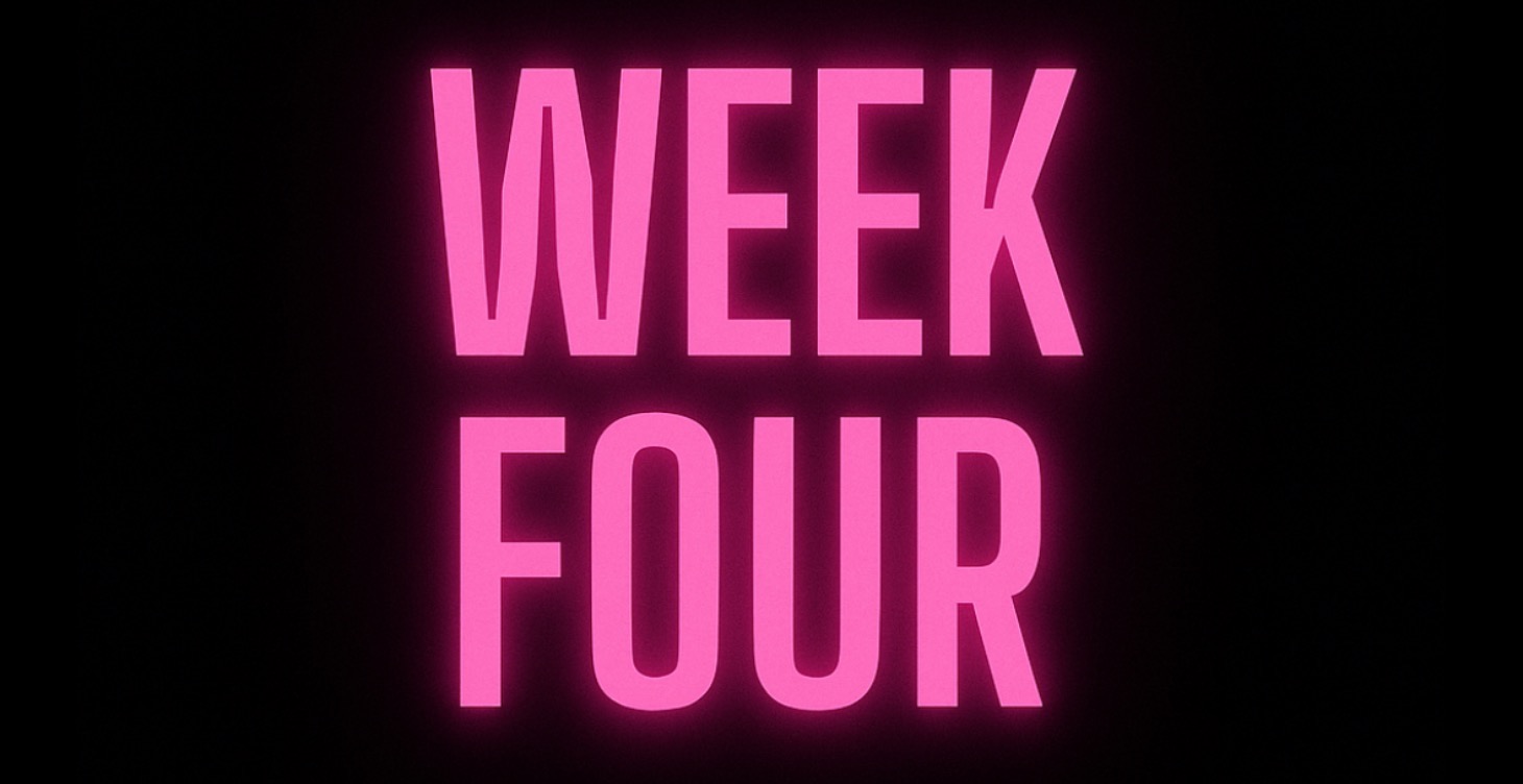 Week Four