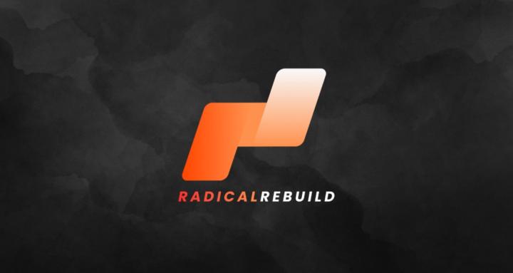 Radical Rebuild