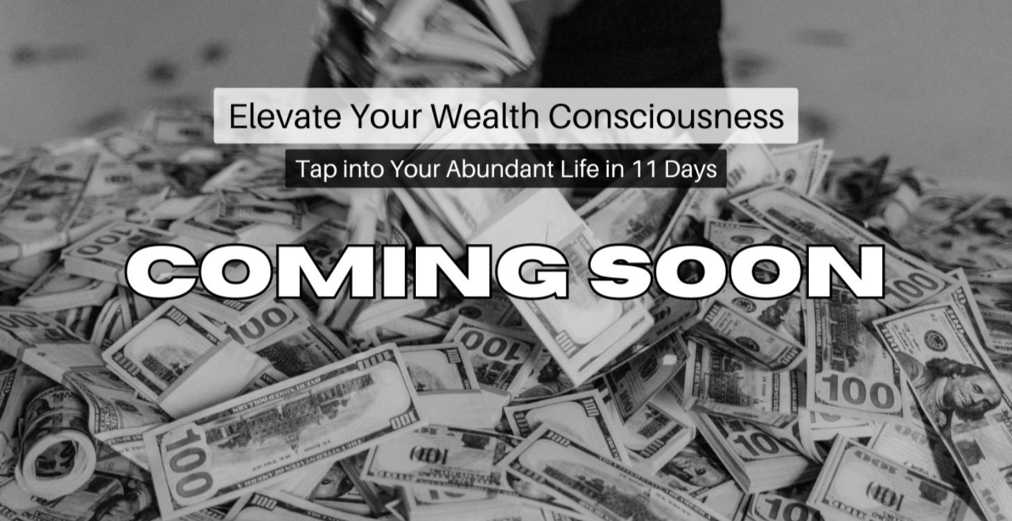 Elevate Your Wealth Consciouness