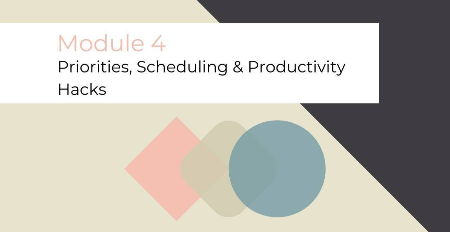 Priorities, Scheduling, and Productivity Hacks