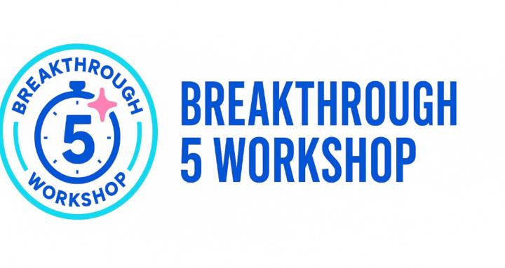 Breakthrough 5 Workshop