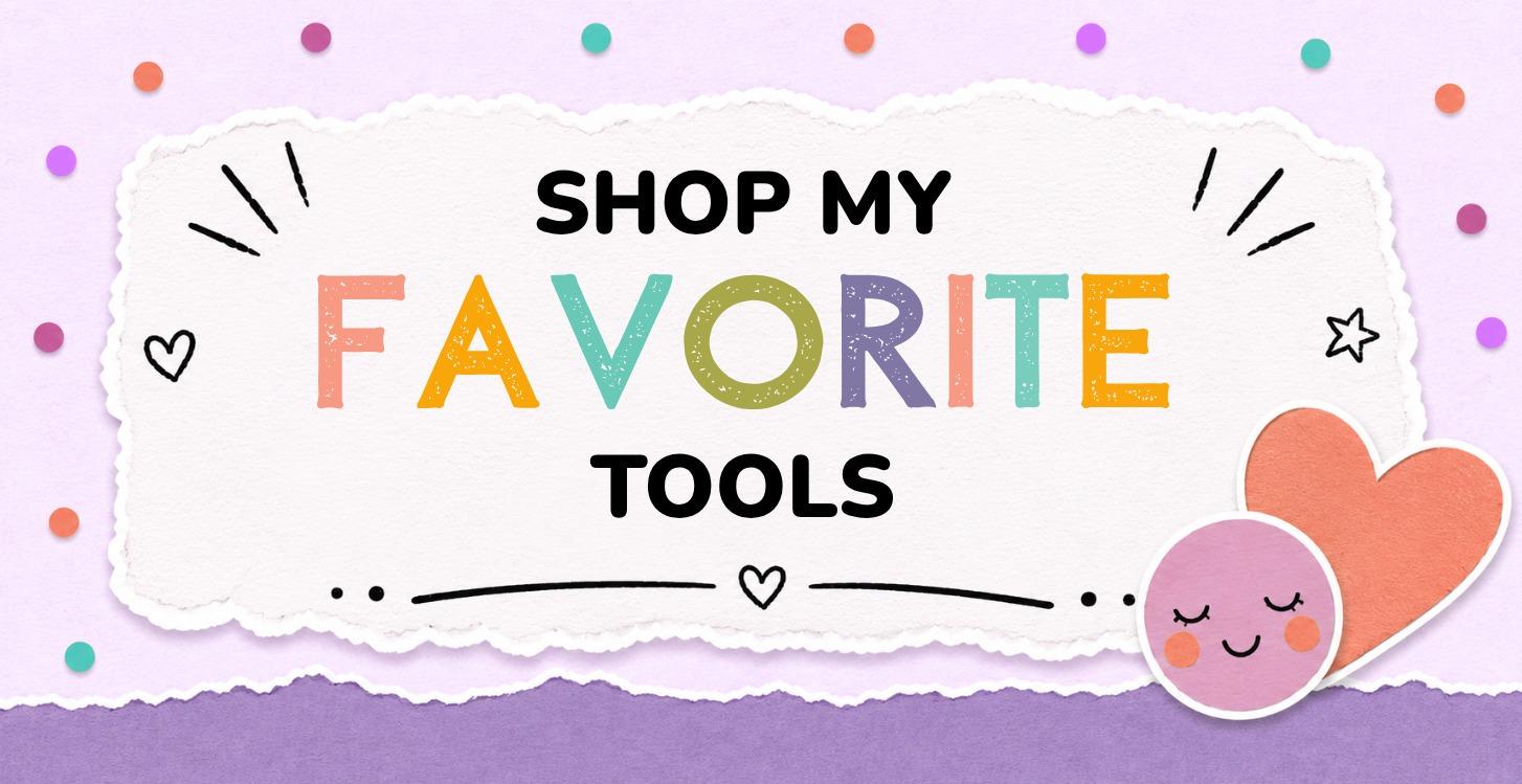 Shop My Favorite Tools