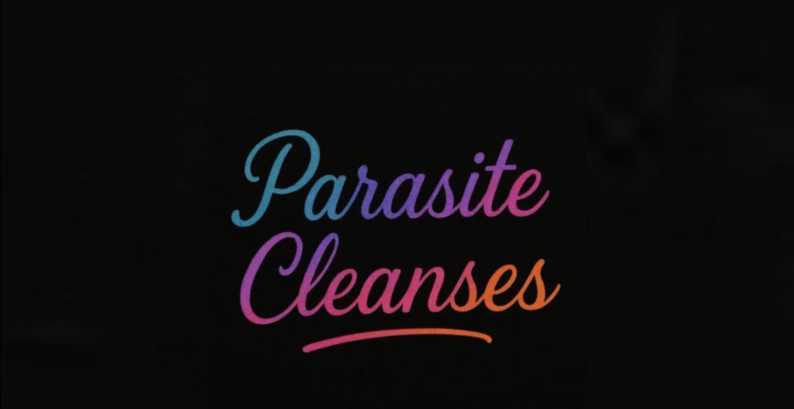Parasite cleanses