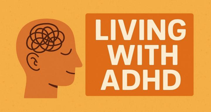 Living with ADHD