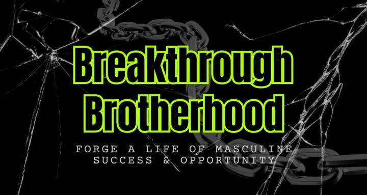 Breakthrough Brotherhood