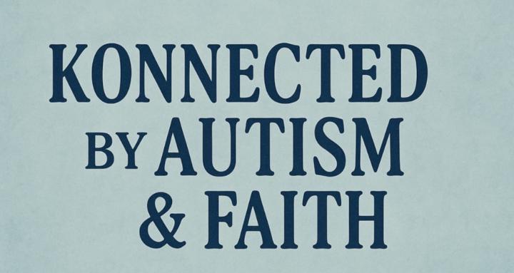 Konnected by Autism & Faith