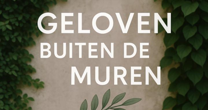 Geloven Buiten de Muren