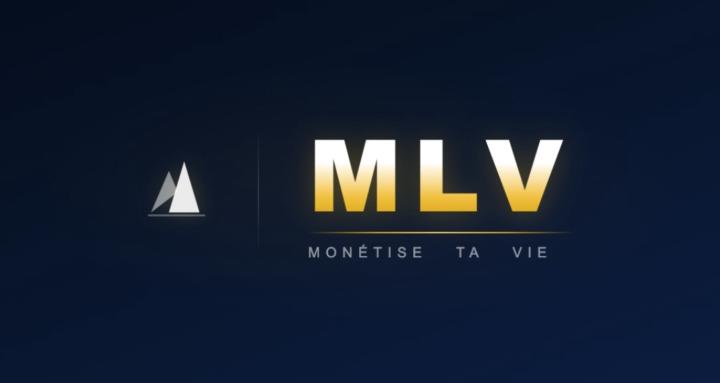 MLV (Monétise ta Vie)