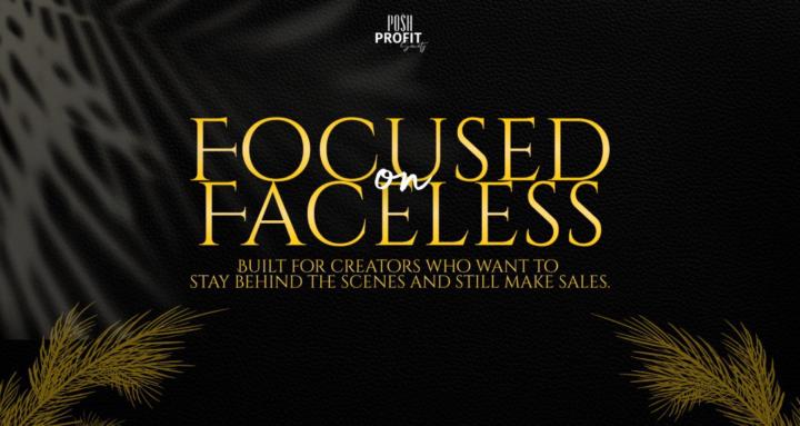 Focused on Faceless