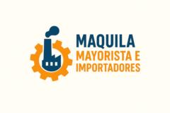 Maquila Mayoristas e importadores