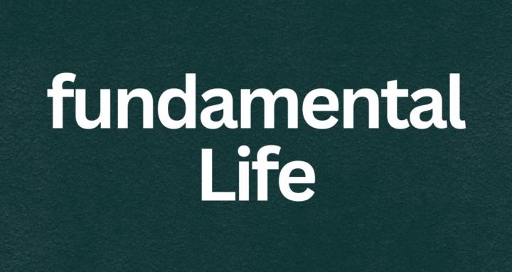 fundamental Life