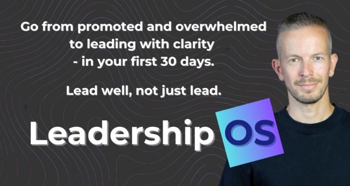 Leadership OS For New Managers