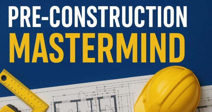 Pre-Construction Mastermind