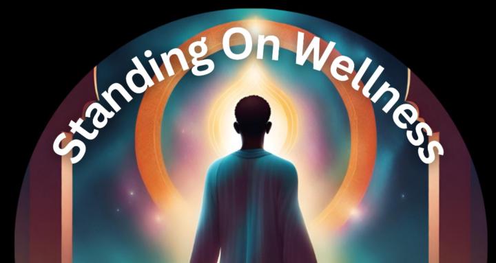 Standing On Wellness (public)
