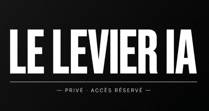 Le Levier IA — Privé 