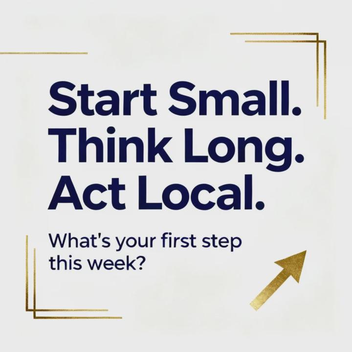 Start Small Think Long