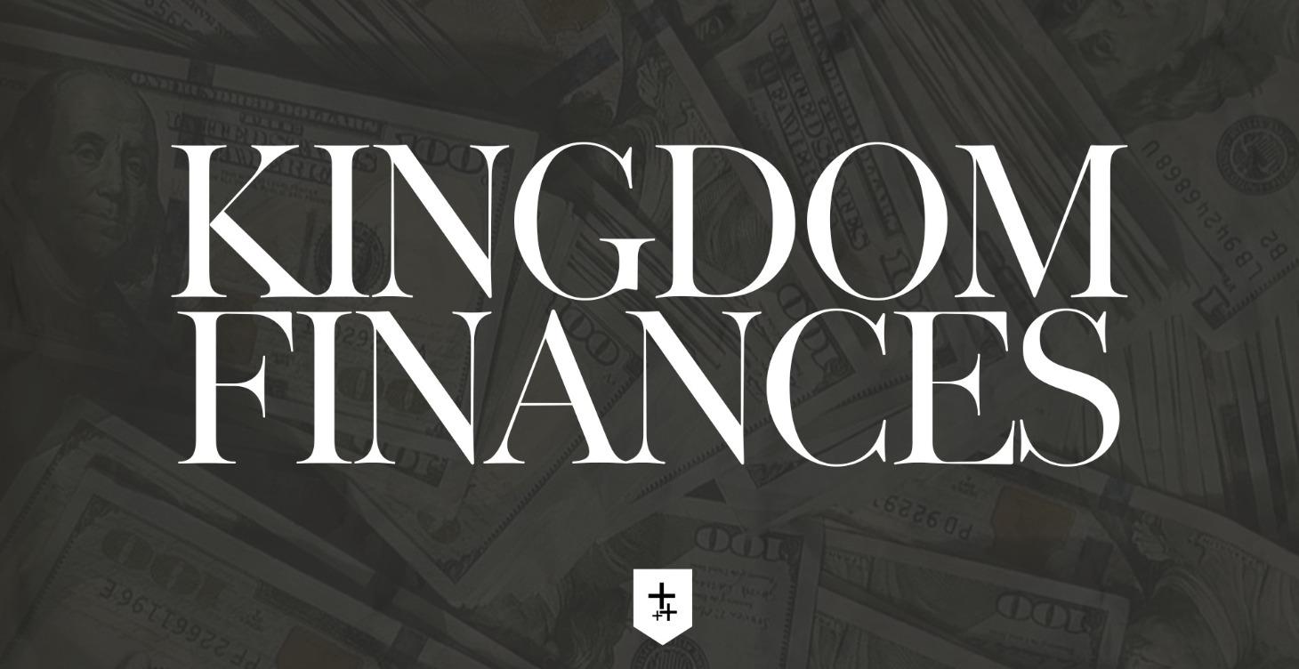 Kingdom Finances - Begins March 12th