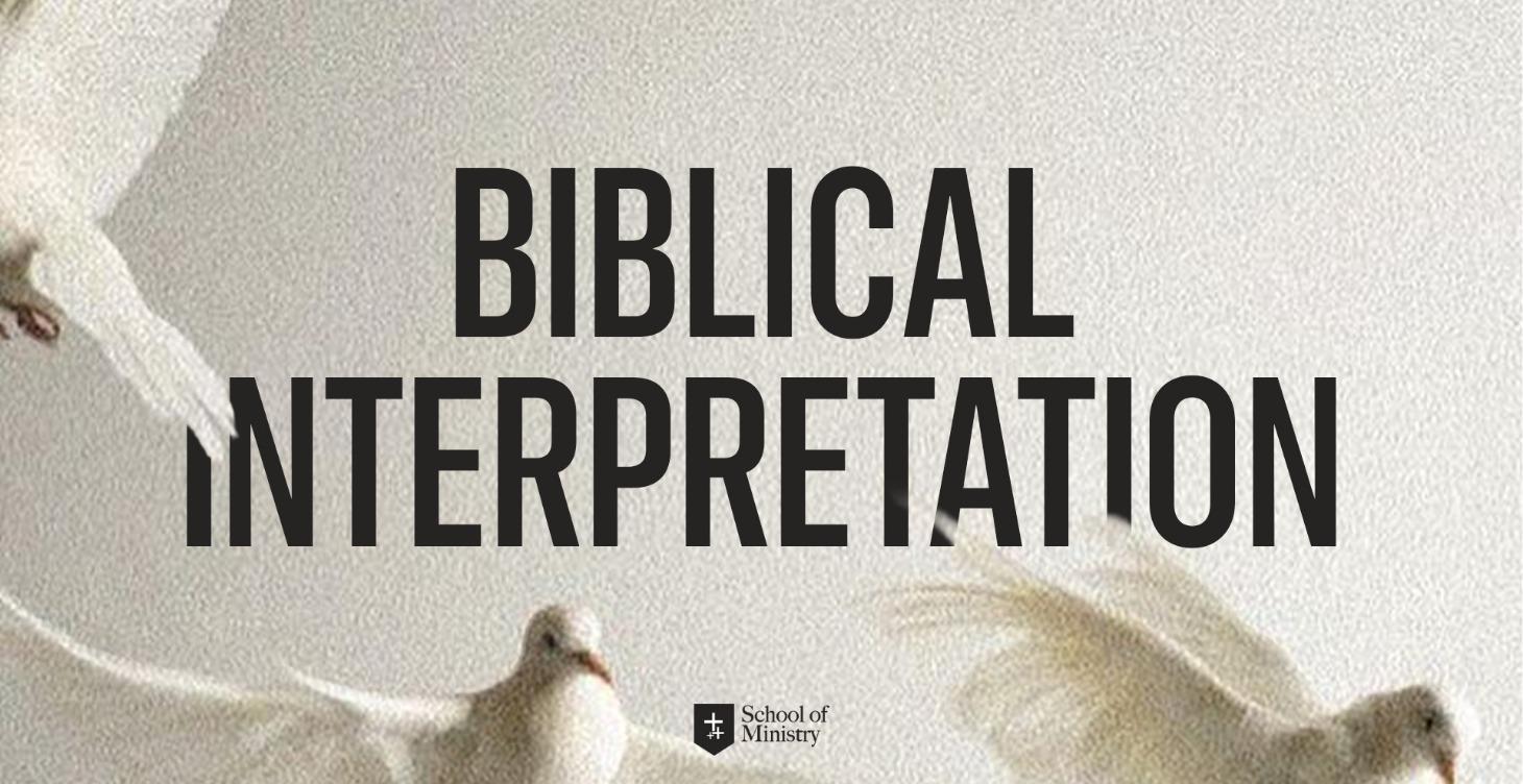 Biblical Interpretation - Begins January 8th