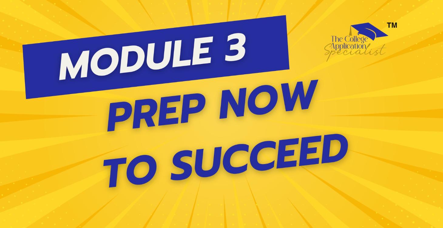 📘Module 3: Prep Now to Succeed