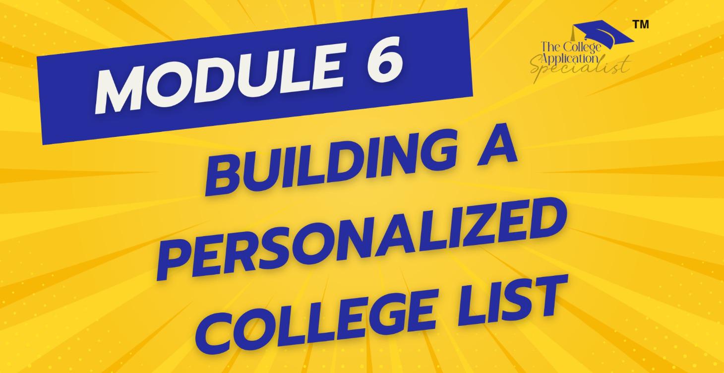 Module 6: Building a Personalized College List