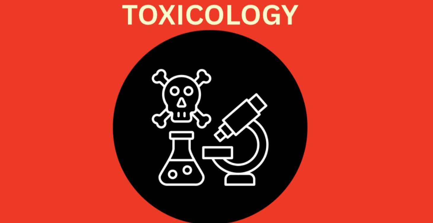 TOXICOLOGY