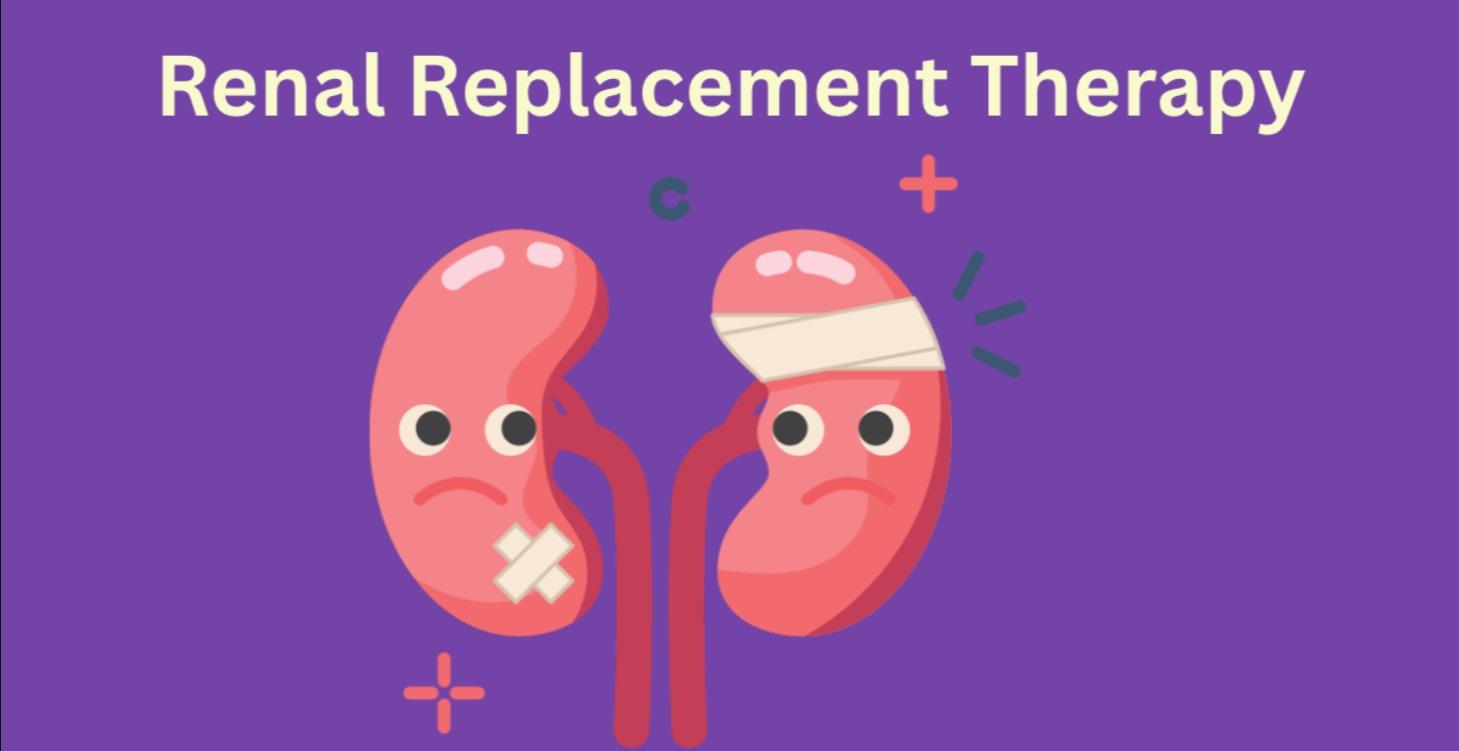 Renal Replacement Therapy