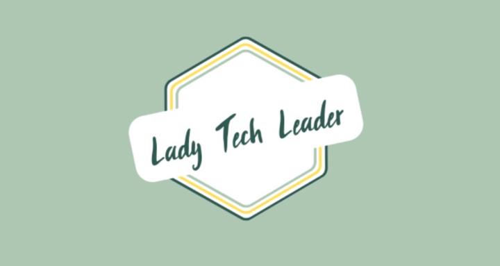 The Lady Tech Leader HQ