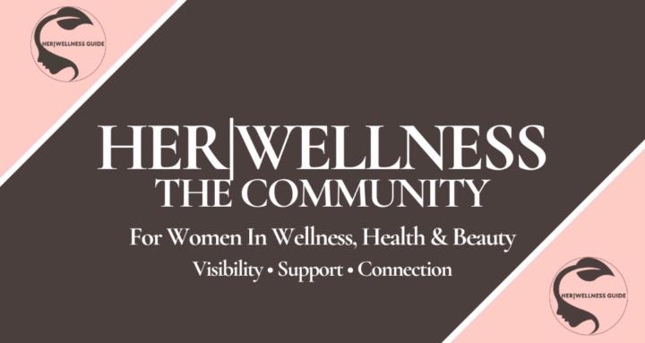 HER|Wellness - The Community