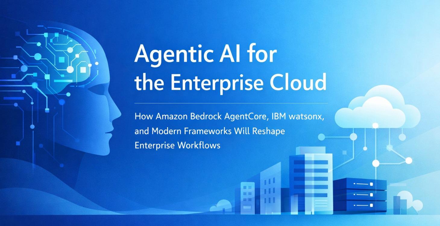 Agentic AI for the Enterprise Cloud