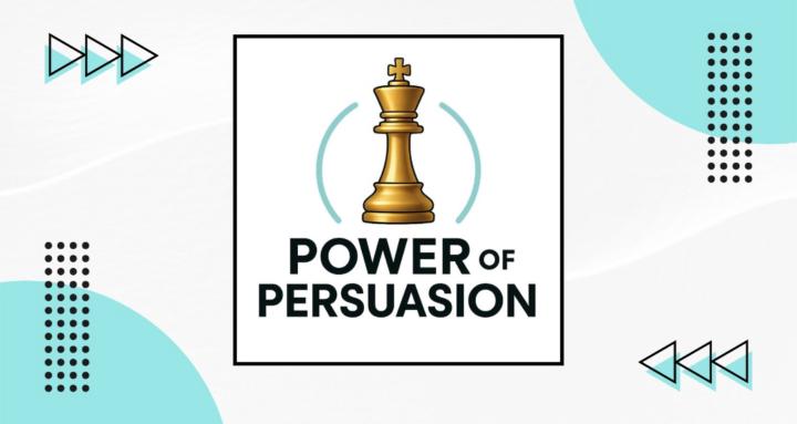 Power of Persuasion 