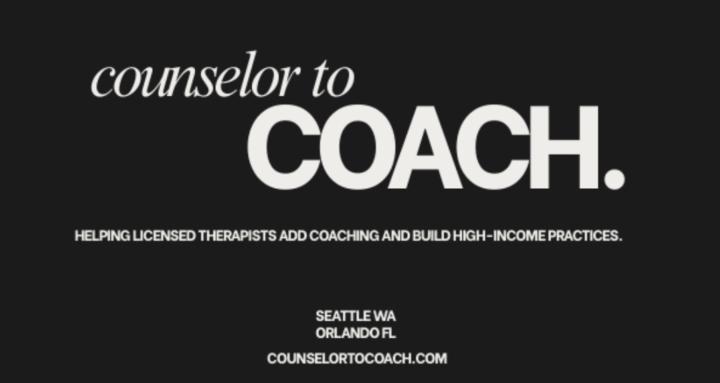 Counselor to Coach