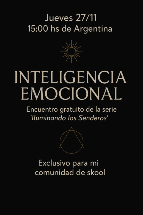 ✨ ILUMINANDO LOS SENDEROS - INTELIGENCIA EMOCIONAL