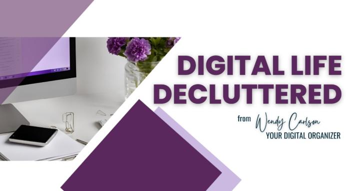 Digital Life Decluttered