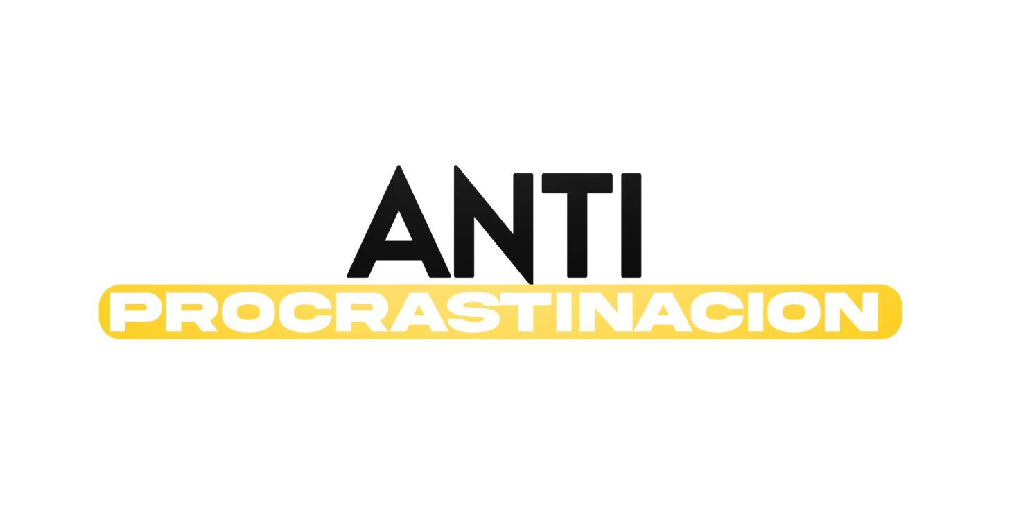 2. ANTI-PROCRASTINACION