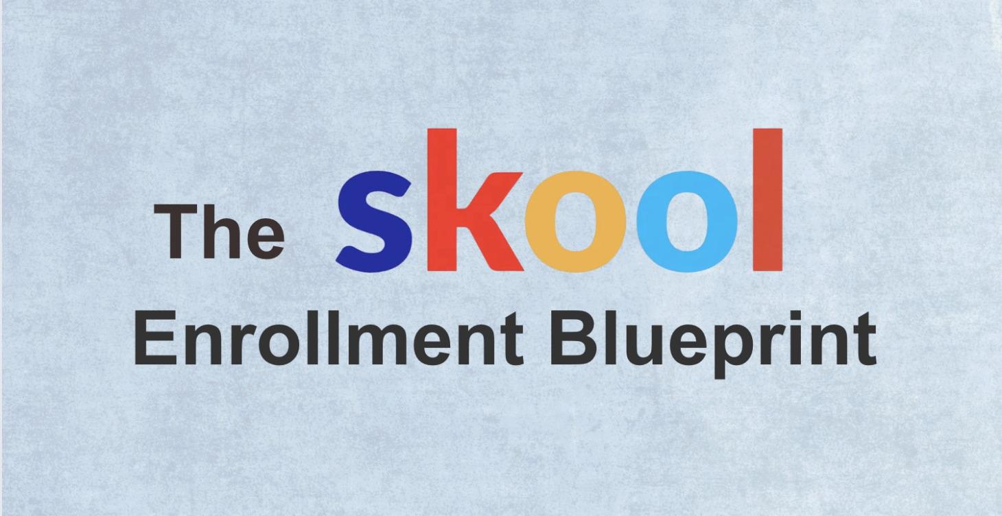 Skool Enrollment Blueprint