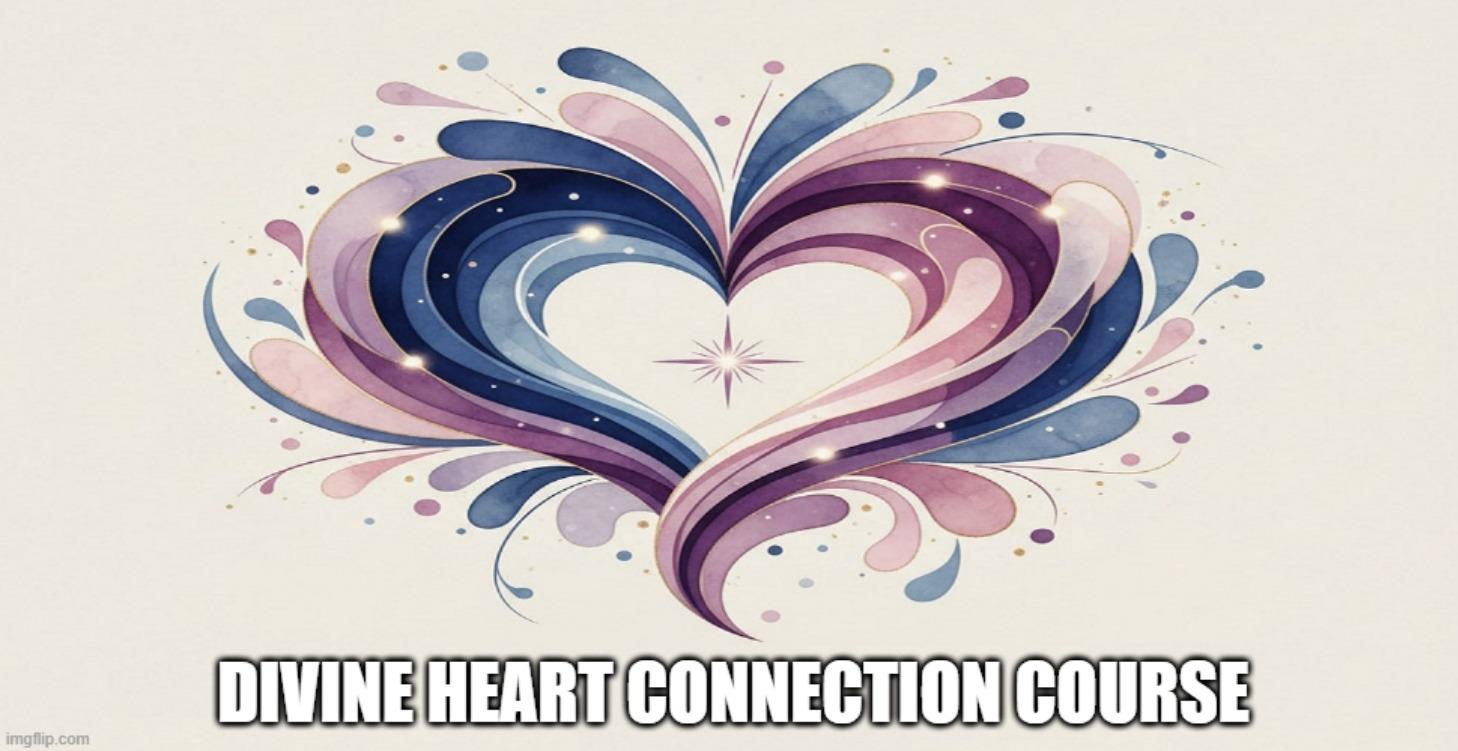 Divine Heart Connection Course