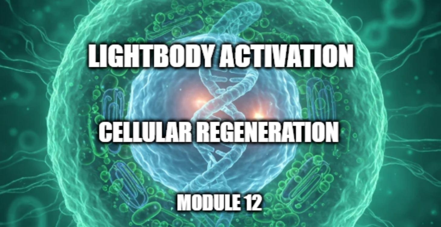 Cellular Regeneration Module 12
