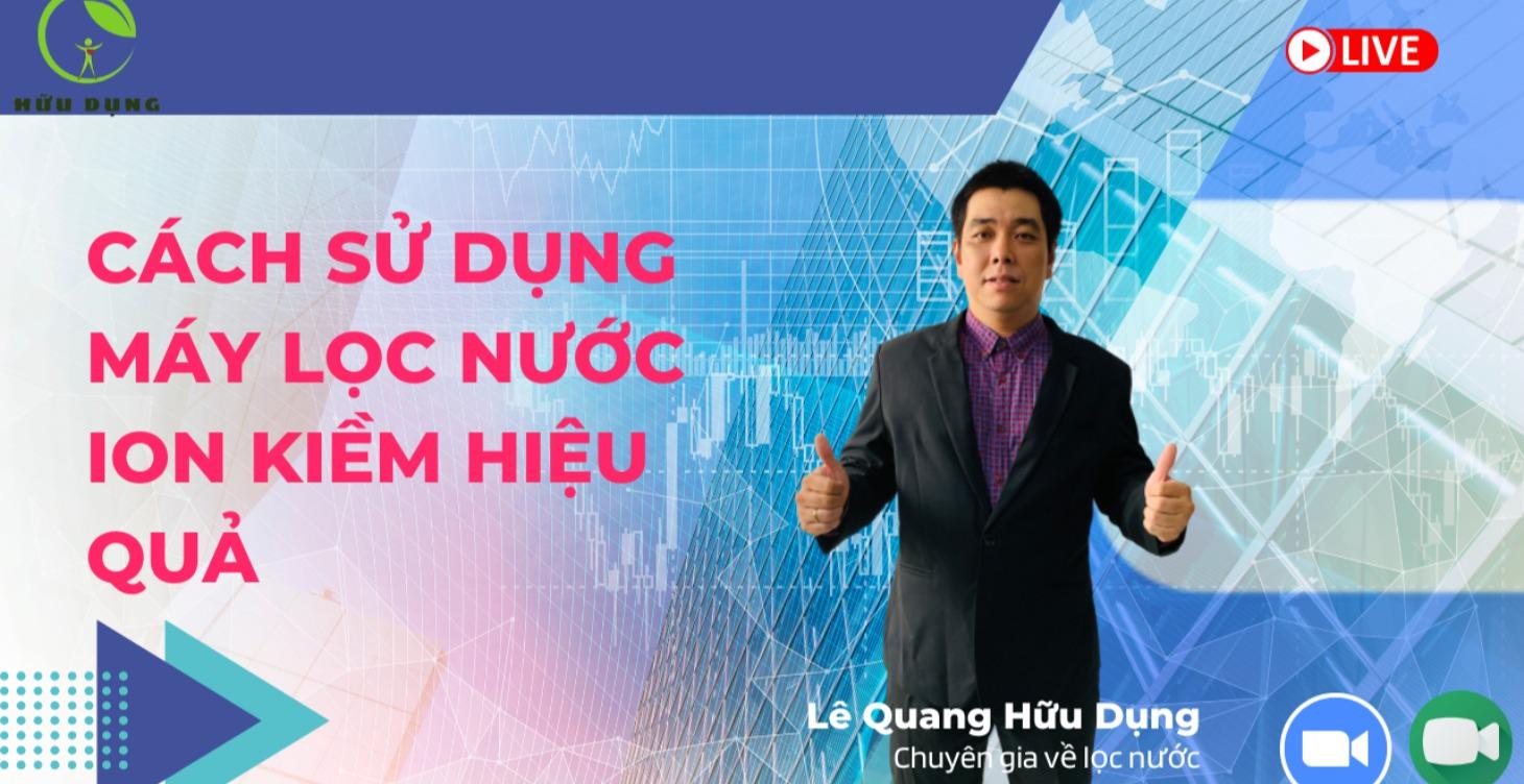 Cách Sử Dụng Máy Lọc Nước Ion Kiềm Hiệu Quả