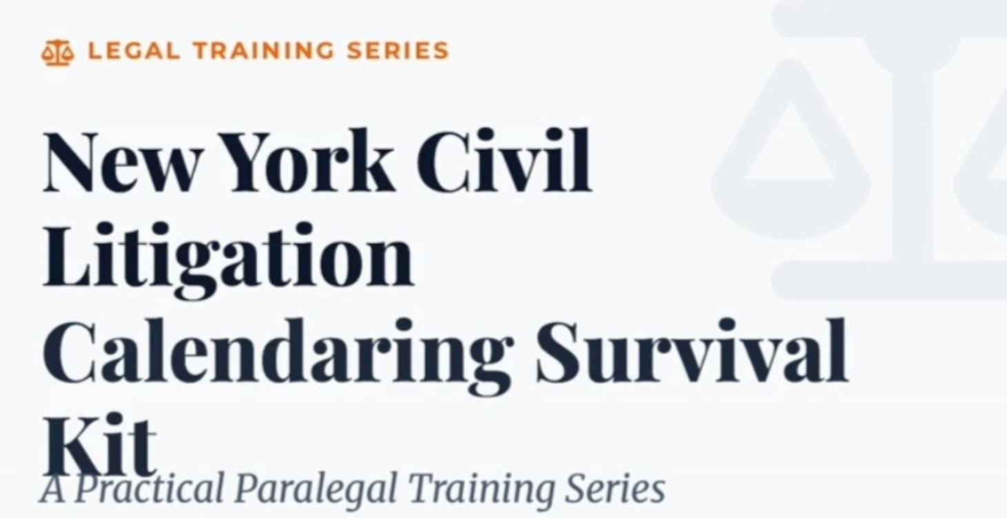 NY CIVIL LITIGATION - CALENDARING SURVIVAL KIT